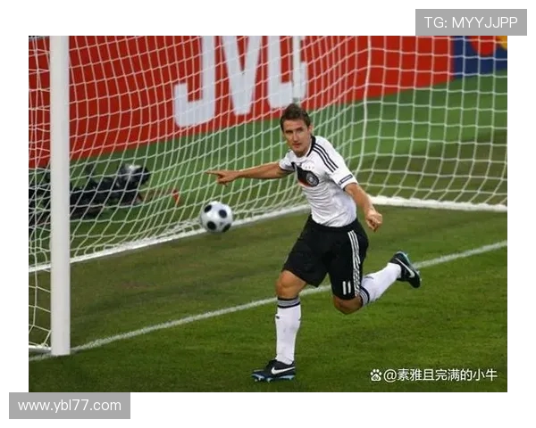 永不言弃的射手米罗斯拉夫克洛泽传奇生涯与精神力量